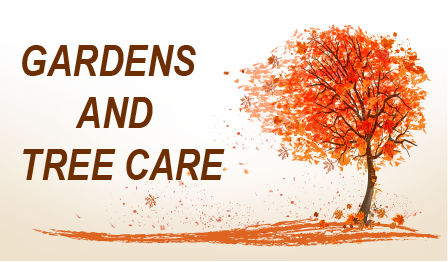 Gardens and Tree Care